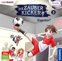 Vorderes Coverbild Die Zauberkicker (3): Eigentor?