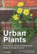 Vorderes Coverbild A Field Guide to Urban Plants