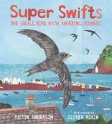 Vorderes Coverbild Super Swifts: The Small Bird With Amazing Powers