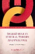 Vorderes Coverbild Shared Rule in Federal Theory and Practice