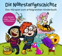 Vorderes Coverbild Die Nährstoffgeschichte. Begeistert Kinder für gemüsiale Superkräfte!