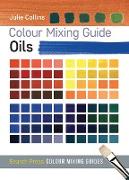 Vorderes Coverbild Colour Mixing Guide: Oils
