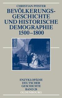 Vorderes Coverbild Bevölkerungsgeschichte und historische Demographie 1500-1800