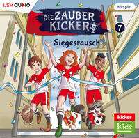 Vorderes Coverbild Die Zauberkicker (7): Siegesrausch!