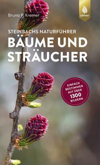 Vorderes Coverbild Steinbachs Naturführer Bäume und Sträucher