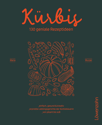 Vorderes Coverbild Kürbis – 130 geniale Rezeptideen