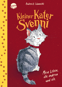 Vorderes Coverbild Kleiner Kater Svenni (1). Mein Leben, alle anderen und ich