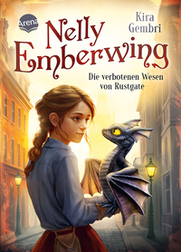 Vorderes Coverbild Nelly Emberwing (1). Die verbotenen Wesen von Rustgate