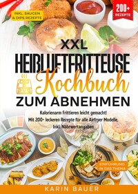 Vorderes Coverbild XXL Heißluftfritteuse Kochbuch zum Abnehmen