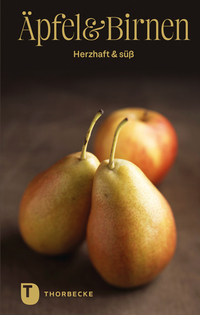 Vorderes Coverbild Äpfel & Birnen – herzhaft & süß