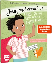 Vorderes Coverbild Jetzt mal ehrlich?!: Meine Gefühle, mein Körper, meine Regeln! Ein wirksames Aufklärungsbuch für Kinder zur Prävention von sexuellem Missbrauch