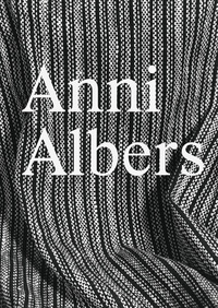 Vorderes Coverbild Anni Albers: Constructing Textiles