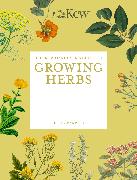 Vorderes Coverbild The Kew Gardener's Guide to Growing Herbs: Volume 2