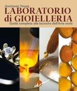 Vorderes Coverbild Laboratorio di gioielleria. Guida completa alle tecniche dell'arte orafa