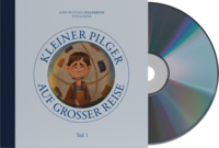 Vorderes Coverbild Hörspiel: Kleiner Pilger auf großer Reise (Teil 1)