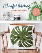 Vorderes Coverbild Mindful Making: Over 30 projects to make