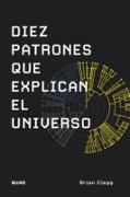 Vorderes Coverbild Diez patrones que explican el universo