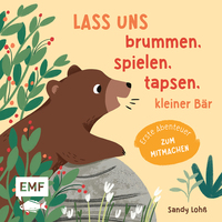 Vorderes Coverbild Lass uns brummen, spielen, tapsen, kleiner Bär