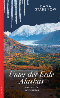 Vorderes Coverbild Unter der Erde Alaskas
