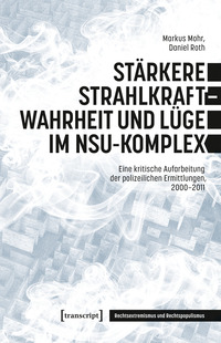 Vorderes Coverbild Stärkere Strahlkraft - Wahrheit und Lüge im NSU-Komplex