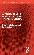Vorderes Coverbild A History of Local Government in the Twentieth Century