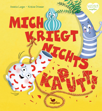 Vorderes Coverbild Mich kriegt nichts kaputt!