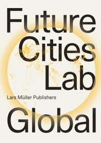 Vorderes Coverbild Future Cities Laboratory Global