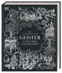 Vorderes Coverbild Die Geschichte der Geister & des Übernatürlichen