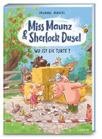 Vorderes Coverbild Miss Maunz & Sherlock Dusel – Wo ist die Torte?