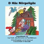 Vorderes Coverbild Kasperlitheater: D Häx Nörgeligäx und de Umemuuli / D Zauberhööli im Häxewald