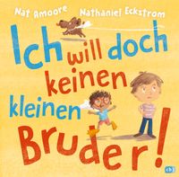 Vorderes Coverbild Ich will doch keinen kleinen Bruder!