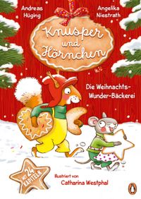Vorderes Coverbild Knusper und Hörnchen – Die Weihnachts-Wunder-Bäckerei