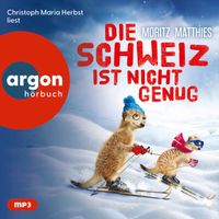 Vorderes Coverbild Die Schweiz ist nicht genug
