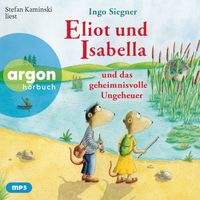 Vorderes Coverbild Eliot und Isabella und das geheimnisvolle Ungeheuer