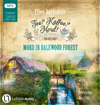 Vorderes Coverbild Tee? Kaffee? Mord! - Mord in Balewood Forest
