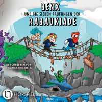 Vorderes Coverbild Benx und die sieben Prüfungen der Rabaukiade