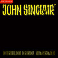 Vorderes Coverbild John Sinclair - Dunkler Engel Massago