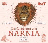 Vorderes Coverbild Die Chroniken von Narnia – Teil 7: Der letzte Kampf