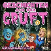 Vorderes Coverbild Geschichten aus der Gruft - Folge 6: Ein dorniges Röschen
