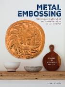 Vorderes Coverbild Metal Embossing: Includes 35 step-by-step projects