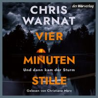 Vorderes Coverbild Vier Minuten Stille - Und dann kam der Sturm