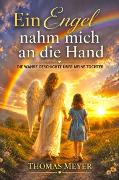 Vorderes Coverbild Ein Engel nahm mich an die Hand -Erinnerungen an Stephanie