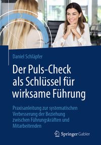 Vorderes Coverbild Der Puls-Check als Schlüssel für wirksame Führung
