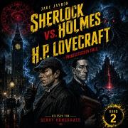 Vorderes Coverbild Sherlock Holmes vs. H.P. Lovecraft - Phantastischen Fälle (Band 2)
