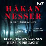 Vorderes Coverbild Eines jungen Mannes Reise in die Nacht. Ein Fall für Gunnar Barbarotti