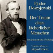 Vorderes Coverbild Fjodor Dostojewski: Der Traum eines lächerlichen Menschen