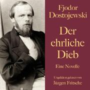 Vorderes Coverbild Fjodor Dostojewski: Der ehrliche Dieb