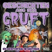 Vorderes Coverbild Geschichten aus der Gruft - Folge 18: Die Geisterfrau im Gasthaus