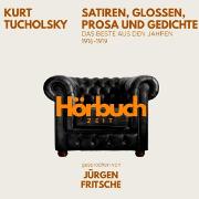 Vorderes Coverbild Kurt Tucholsky: Satiren, Glossen, Prosa und Gedichte. Das Beste aus den Jahren 1916 - 1919