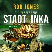 Vorderes Coverbild DIE VERGESSENE STADT DER INKA (Joe Hawke 8)